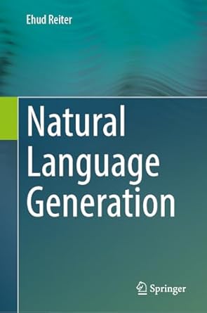 natural language generation 1st edition ehud reiter 3031685814, 978-3031685811