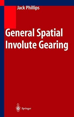 general spatial involute gearing 2003rd edition jack phillips 3540442049, 978-3540442042