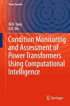 condition monitoring and assessment of power transformers using computational intelligence 2011th edition w h