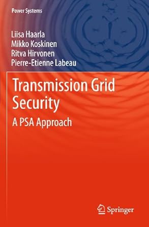 transmission grid security a psa approach 2011th edition liisa haarla ,mikko koskinen ,ritva hirvonen ,pierre