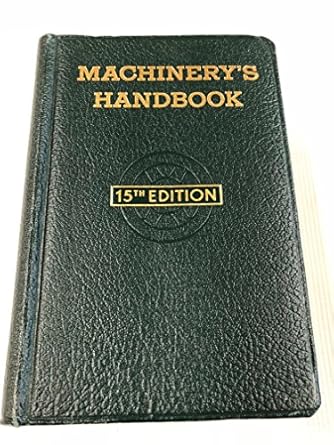 machinerys handbook for machine shop and drafting room a reference book on machine design and shop practice