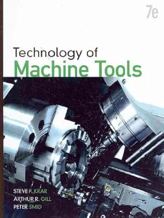 technology of machine tools 7th edition steve krar ,arthur gill ,peter smid 0073510831, 978-0073510835