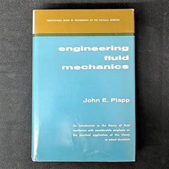 engineering fluid mechanics 1st edition john e plapp b0006bvz48