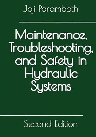 maintenance troubleshooting and safety in hydraulic systems 2nd edition joji parambath b0d4vbyjc9,