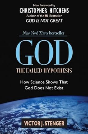 god the failed hypothesis how science shows that god does not exist 1st edition victor j stenger ,christopher