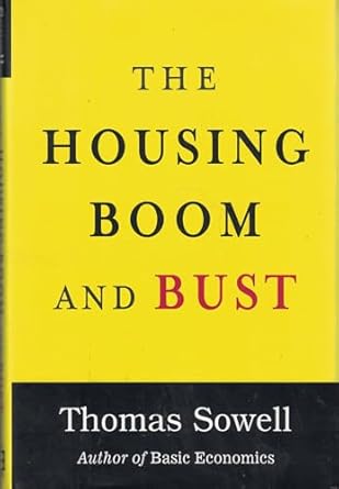 the housing boom and bust 1st edition thomas sowell 0465018807, 978-0465018802