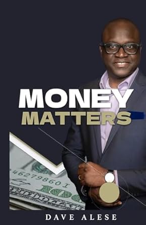 money matters 1st edition dave alese 1836631103, 978-1836631101