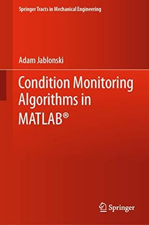 condition monitoring algorithms in matlab 1st edition adam jablonski 3030627489, 978-3030627485