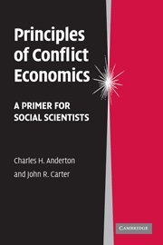 principles of conflict economics a primer for social scientists 1st edition charles h anderton ,john r carter