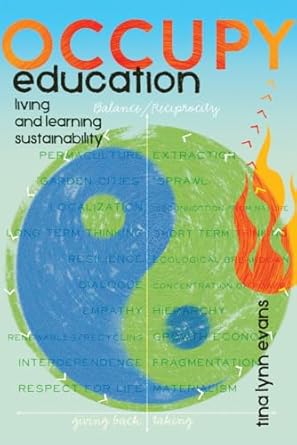 occupy education living and learning sustainability 1st edition tina lynn evans 1433119676, 978-1433119675