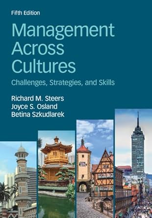 management across cultures challenges strategies and skills 5th edition richard m steers ,joyce s osland