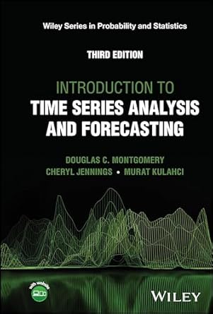 introduction to time series analysis and forecasting 3rd edition douglas c montgomery ,cheryl l jennings