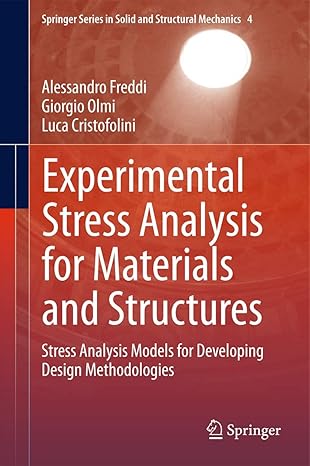 experimental stress analysis for materials and structures 2015th edition freddi 3319060856, 978-3319060859