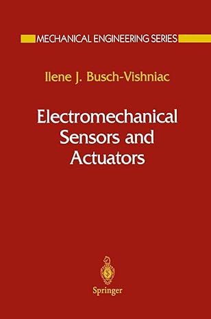 electromechanical sensors and actuators 1999th edition ilene j busch vishniac 038798495x, 978-0387984957