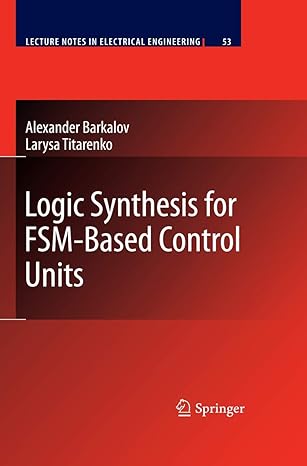 logic synthesis for fsm based control units 2010th edition barkalov 3642043089, 978-3642043086