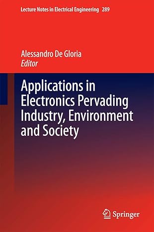 applications in electronics pervading industry environment and society 2014th edition alessandro de gloria