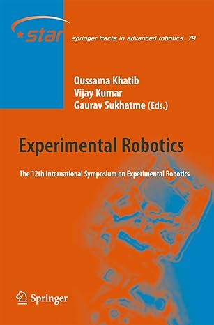 experimental robotics the 12th international symposium on experimental robotics 2014th edition oussama khatib