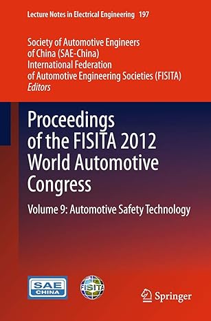 proceedings of the fisita 2012 world automotive congress volume 9 automotive safety technology 2013th edition