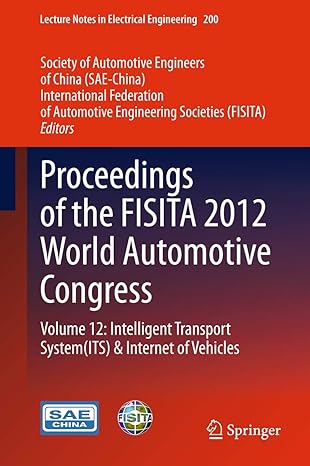 proceedings of the fisita 2012 world automotive congress volume 12 intelligent transport system and internet