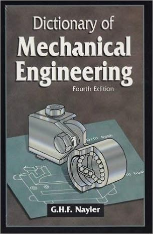 dictionary of mechanical engineering subsequent edition g h f nayler 0408015055, 978-0408015059