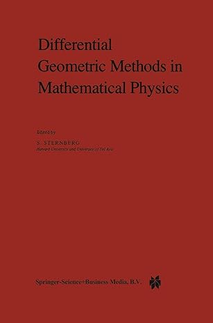 differential geometric methods in mathematical physics 1st edition s sternberg 9027717818, 978-9027717818