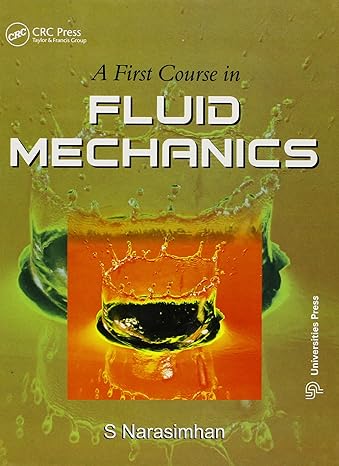 a first course in fluid mechanics 1st edition s narasimhan 1420060309, 978-1420060300