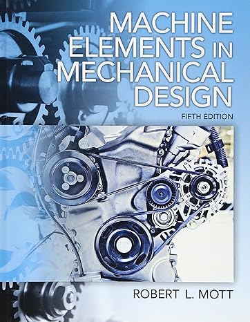 machine elements in mechanical design 5th edition robert l mott 0135077931, 978-0135077931