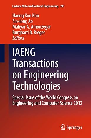 iaeng transactions on engineering technologies special issue of the world congress on engineering and