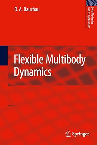 flexible multibody dynamics 2011th edition o a bauchau 9400703341, 978-9400703346