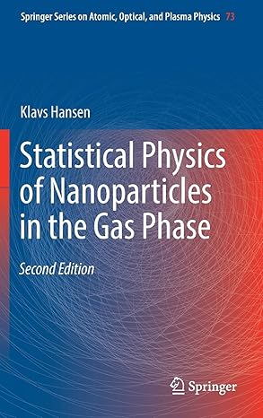 statistical physics of nanoparticles in the gas phase 2nd edition klavs hansen 3319900617, 978-3319900612