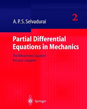 partial differential equations in mechanics 2 2000th edition a p s selvadurai 3540672842, 978-3540672845