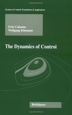 the dynamics of control 2000th edition fritz colonius ,wolfgang kliemann ,l grune b00bdiuk8u