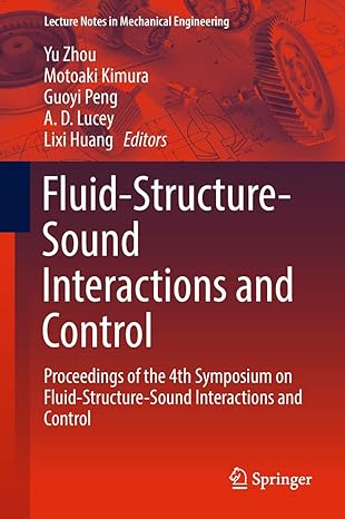 fluid structure sound interactions and control proceedings of the 4th symposium on fluid structure sound