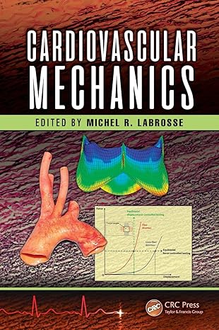 cardiovascular mechanics 1st edition michel labrosse 1138197238, 978-1138197237