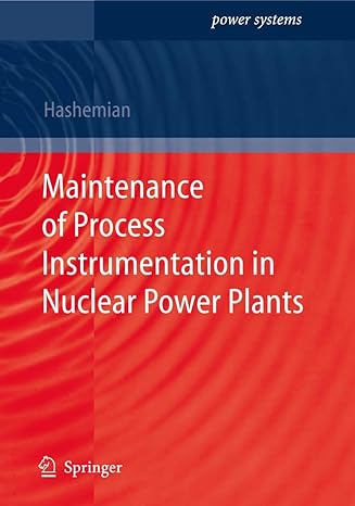 maintenance of process instrumentation in nuclear power plants 2006th edition h m hashemian 3540337032,