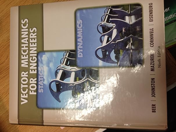 vector mechanics for engineers statics 9th edition ferdinand beer ,e russell johnston, jr ,elliot eisenberg