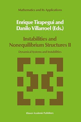 instabilities and nonequilibrium structures ii dynamical systems and instabilities 1989th edition e tirapegui