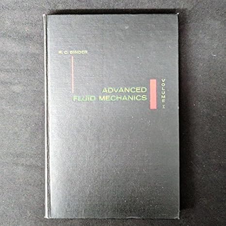 advanced fluid mechanics 1st edition raymond c binder b0007dsnx6