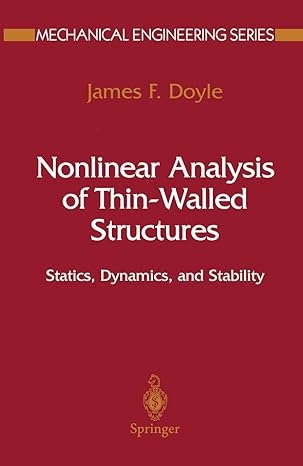 nonlinear analysis of thin walled structures statics dynamics and stability 2001st edition james f doyle