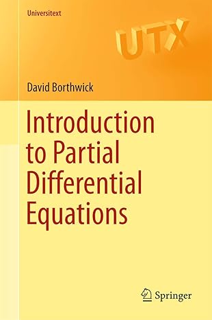 introduction to partial differential equations 1st edition david borthwick 3319489348, 978-3319489346