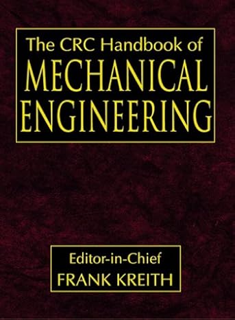 crc handbook of mechanical engineering 1st edition frank kreith 084939418x, 978-0135955963