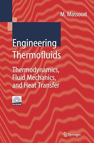 engineering thermofluids thermodynamics fluid mechanics and heat transfer 2005th edition mahmoud massoud