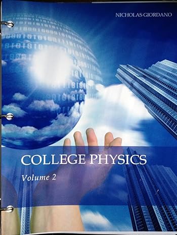 college physics volume 2 1st edition nicholas giordano 0534462448, 978-0534462444