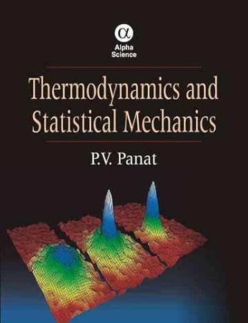 thermodynamics and statistical mechanics 1st edition p v panat 1842654950, 978-1842654958