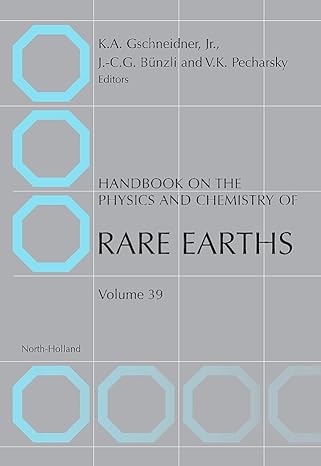 handbook on the physics and chemistry of rare earths 1st edition karl a gschneidner b s university of detroit