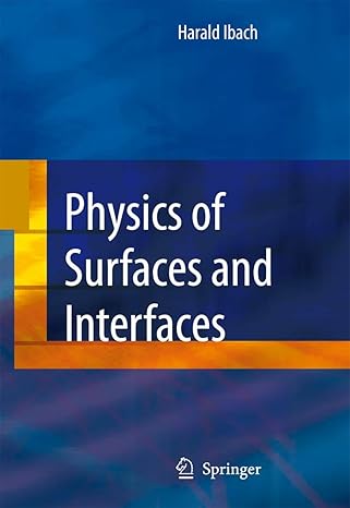 physics of surfaces and interfaces 2006th edition harald ibach 3540347097, 978-3540347095