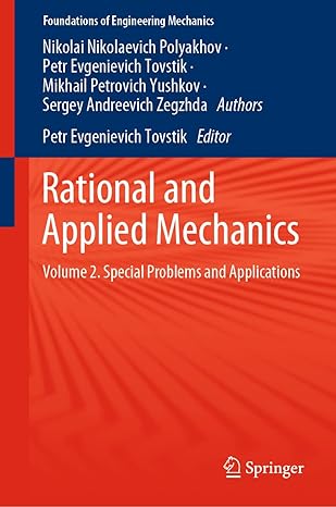 rational and applied mechanics volume 2 special problems and applications 1st edition nikolai nikolaevich