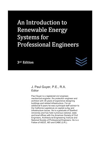 an introduction to renewable energy systems for professional engineers 1st edition j paul guyer b09kn2pl26,