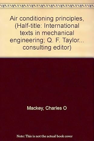 air conditioning principles 1st edition charles o mackey b0007e5or8