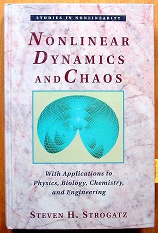 nonlinear dynamics and chaos with applications to physics biology chemistry and engineering 1st edition